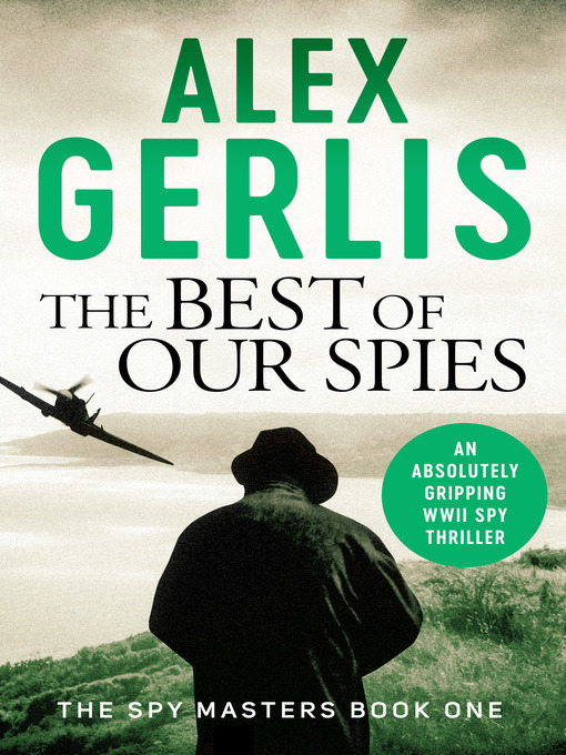Title details for The Best of Our Spies by Alex Gerlis - Wait list